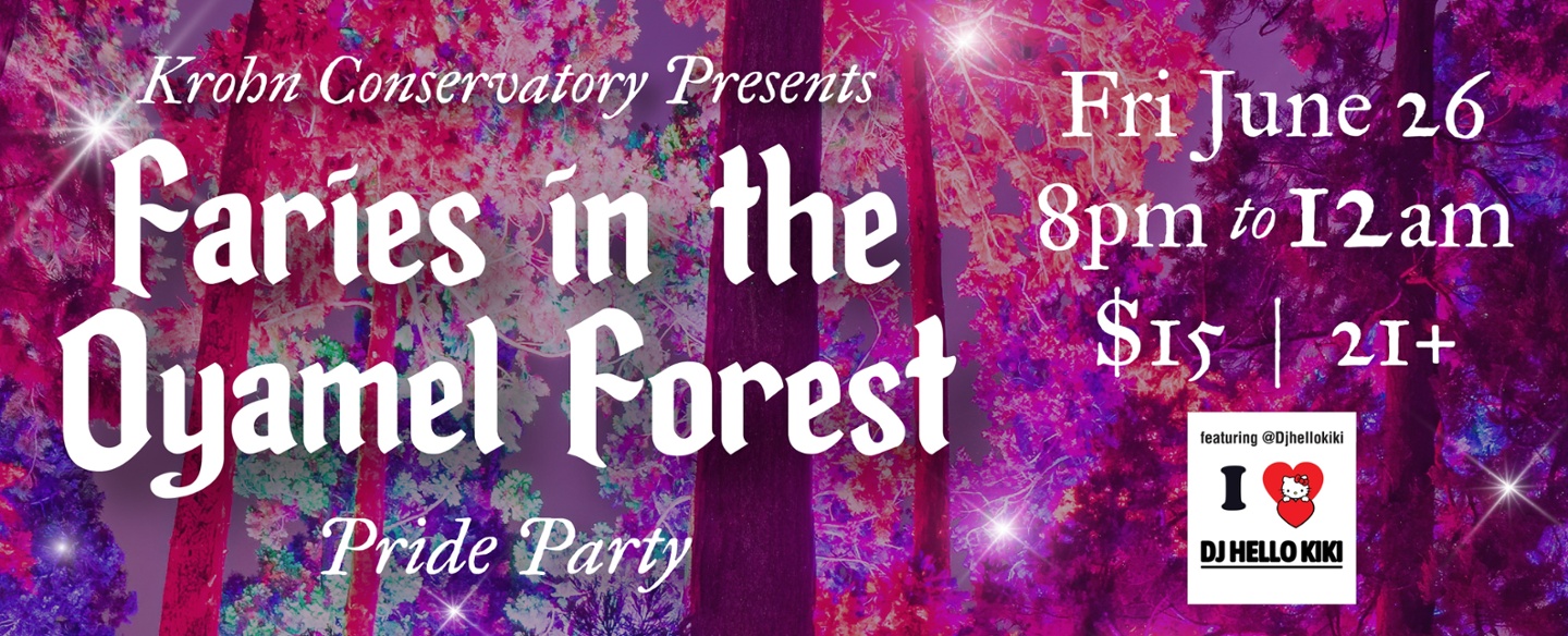 Fairies in the Oyamel Forest at Krohn Conservatory