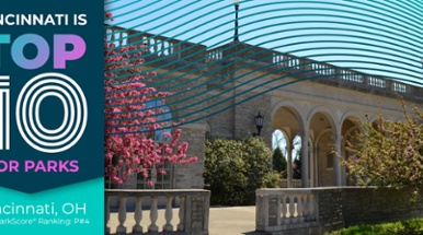 Cincinnati A Top 10 City in the Nation for Parks