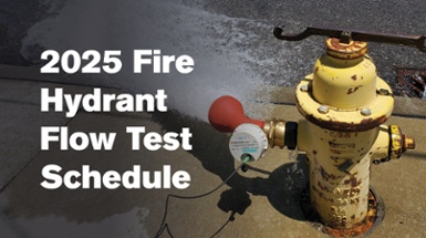 2025 Fire Hydrant Flow Test Schedule